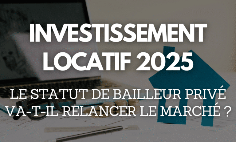 Investissement locatif 2025